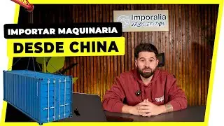 Importar paso a paso maquinaria Industrial desde China en 2025