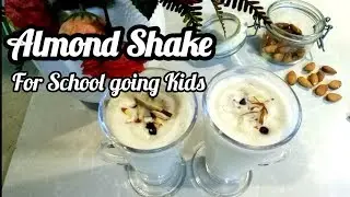 Almond Shake | Improve memory power in kids | Brain booster drink | Healthy drink for kids
