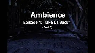 The Walking Dead: The Final Season — (Ambience) Episode 4: 
