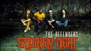 The Defenders | It&rsquo;s Saturday Night