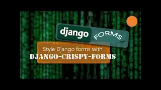 Styling Django Forms like a Pro: A Comprehensive Tutorial on Using Django Crispy Forms