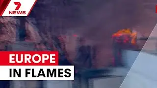 Europe battles deadly heat wave and wildfires | 7NEWS