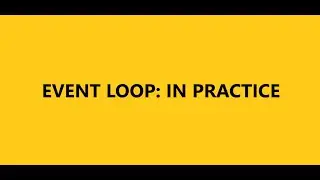 Event Loop: In Practice | Async JS | Part - 2