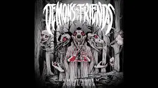 DEMONS MY FRIENDS - Demons Seems To Gather [FULL ALBUM] 2023/2026
