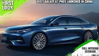 Geely Galaxy A7 PHEV Launched In China - 2100+ Km Full Range - Full Interior Exterior