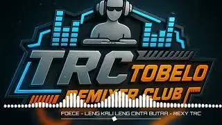 T.R.C - WAYASE ‼️LENG KALI LENG - (FORCE AUDIO) REXY REMIXER 2025