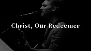 Christ, Our Redeemer