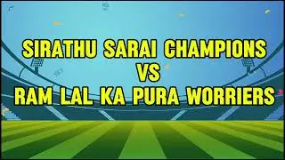 Sirathu Sarai Champions vs Ram Lal Ka Pura Warriors | Local Cricket Tournament Match