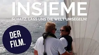 Insieme - der Film. Schatz, lass uns die Welt umsegeln!