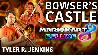 BOWSER'S CASTLE (Mario Kart 8) Fusion Cover - Tyler R. Jenkins (feat. @RoPanuganti) VGM Covers # 49