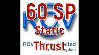 RCV 60 SP Static Thrust