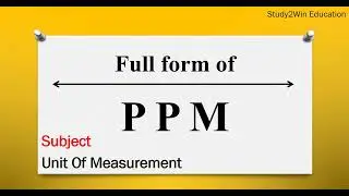 PPM ka full form | Full form of PPM in English | Subject - unit of measurement