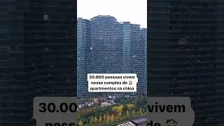 Grande complexo de pr&eacute;dios na China onde vivem mais de 30.000 pessoas.  #curiosidades #edificios