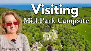 #121 Returning to Mill Park Campsite: Memories from Our Time Working Here
