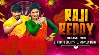 RAJI REDDY NEW FOLK SONG IN HOUSE MIX BY DJ CHINTU BOLTHYA AN DJ PRAVEEN MBNR 7286953089