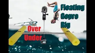 Gopro: Floating Over / Underwater Camera Rig