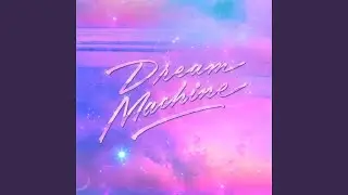 Dream Machine