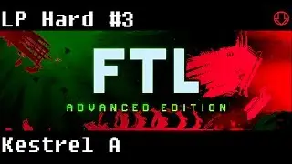 FTL Advanced Edition #3 &mdash; Сложный &mdash; Новая опасность ждет