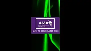AMA wants to Decriminalize Drugs