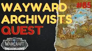 Wayward Archivists | [QUEST] | [The Azure Span] | WoW Dragonflight | ID: 71182