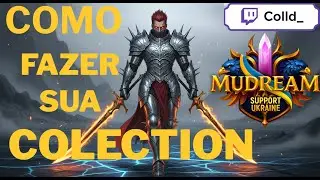 [Ep.4]  Como fazer sua Colection e para oque server ? - Mu Dream