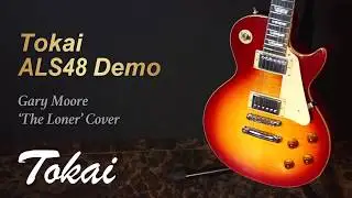 [MusicForce] Tokai ALS48 Model Demo - 'The Loner' Gary Moore Cover