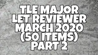 TLE MAJOR LET REVIEWER 2020