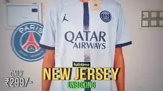 PSG Jersey | Unboxing | Full-time store | Only ₹299/-