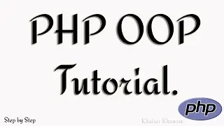 Complete PHP OOP Tutorial.