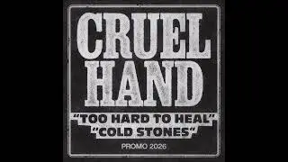 Cruel Hand - Promo 2026 (Full Stream)