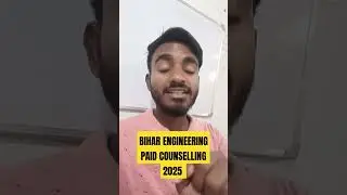BIHAR ENGINEERING PAID COUNSELLING 2025 || If you also want to take admission then join quickly ||
