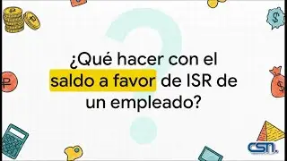 Compensación de Saldos a Favor de ISR en Salarios