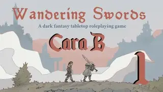 Wandering Swords: la Fractura del Velo - Cara B - cap.1 - Molinos
