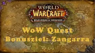 WoW Quest: Bonusziel: Zangarra (Allianz)