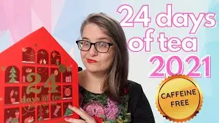 DAVIDsTEA 24 days of tea CAFFEINE FREE advent calendar 2021w/ SPOILER ALERT!