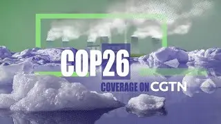 Glasgow hosts UN Climate Change Conference COP26