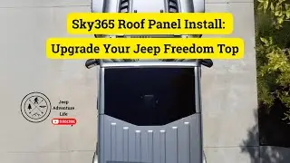 Самостоятельная модернизация Jeep: установка тонированной панели на крышу Sky365.