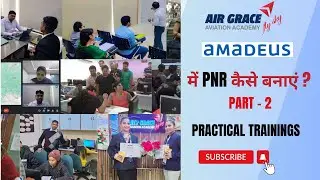 Amadeus PNR Creation - Practical Class (Part 2)