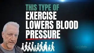 BEST EXERCISE FOR HIGH BLOOD PRESSURE | AEROBIC, RESISTANCE & NITRIC OXIDE | CORE7 (4 OF 7)