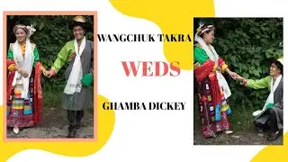 WANGCHUK TAKRA WEDS GHAMBA DICKEY#tibetanvlogger#tibetanwedding