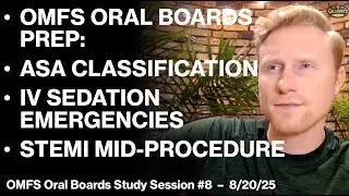 OMFS Board Exam Review #8 - ASA Classification, IV Sedation Emergencies, Laryngospasm, STEMI
