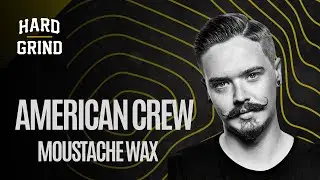 Hard Grind | American Crew | Moustache Wax