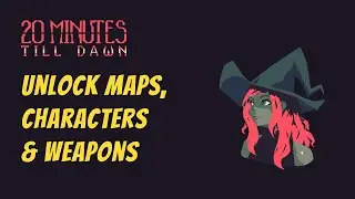 How to Unlock Maps, Characters and Weapons in 20 Minutes Till Dawn (Android Free Version)