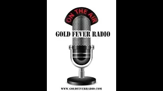 Gold Fever Radio  1-28-2026