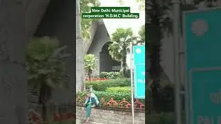 New Delhi municipal corporation NDMC building.#shorts #short #shortvideo