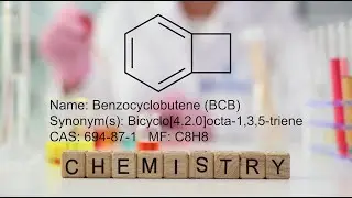 BCB (Benzocyclobutene):  &mdash; Watson Enables the Transition from Concept to Scalable Application