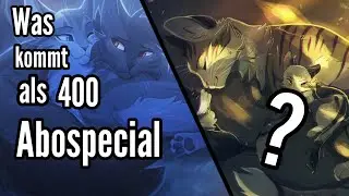 Was kommt als 400 Abospecial?//Warrior Cats