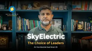 SkyElectric &ndash; The Choice of Leaders. Watch AVM (R) Asad Ikram share his journey with SkyElectric.