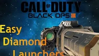Easy Diamond Launchers Guide in Black Ops 3