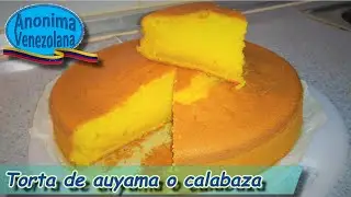 Torta de auyama Venezolana SIN LECHE  - BIZCOCHO O PASTEL DE CALABAZA